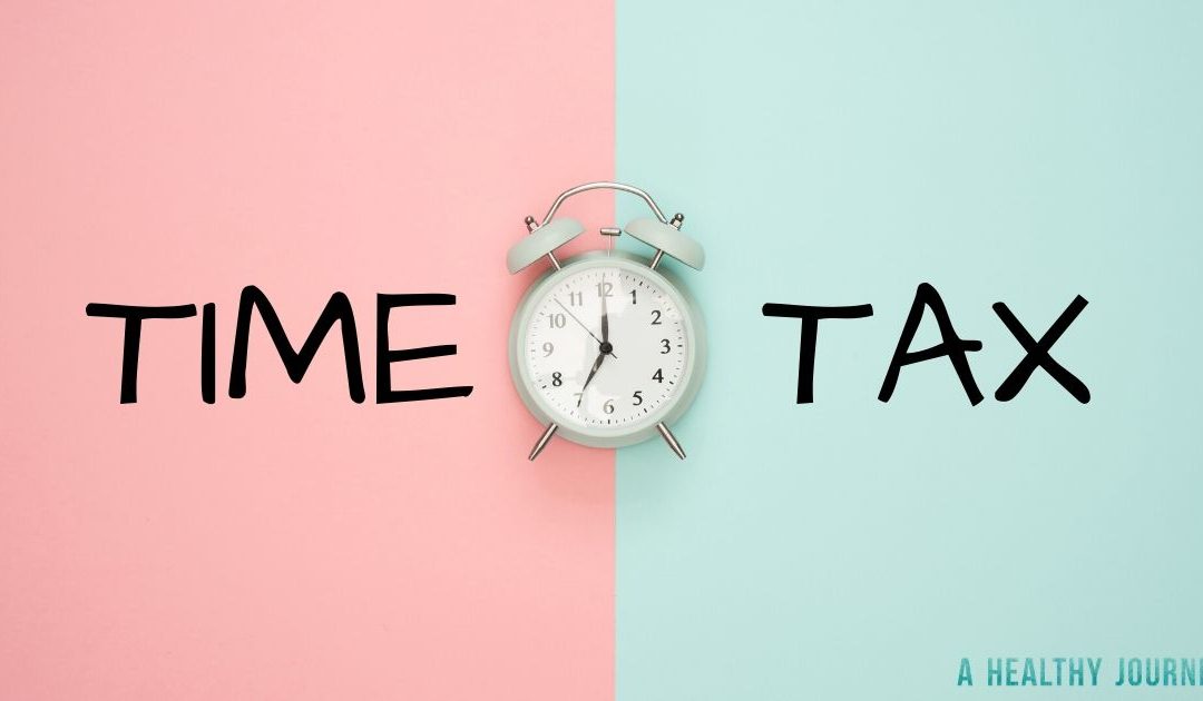 Time Tax