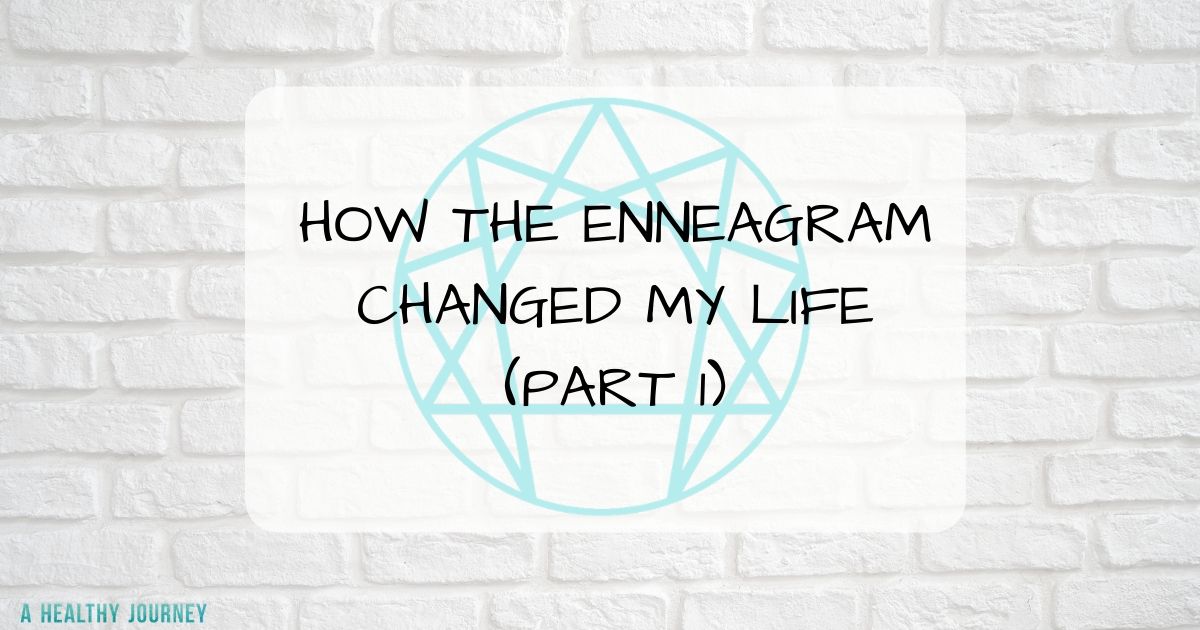 brick background, enneagram symbol with text how the enneagram changed my life part 1